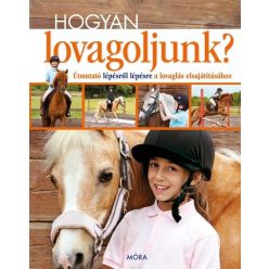 Hogyan lovagoljunk? (kötött áras) 