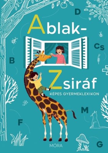 Ablak-Zsiráf képes gyermeklexikon (megújult kiadás 2025) - Mérei Ferenc, V. Binét Ágnes (kötött áras) 