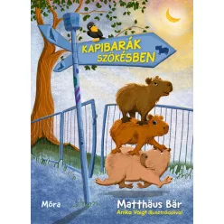 Kapibarák szökésben - Matthias Bär (kötött áras) 