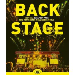   Sajó Dávid - Backstage - 10 éves a Budapest Park - igaz történetek a kulisszák mögül