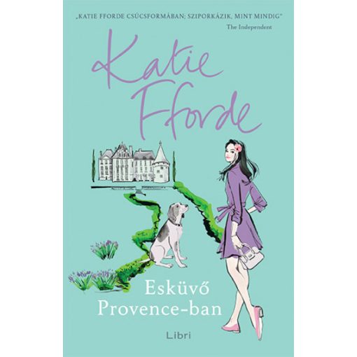 Esküvő Provence-ban - Katie Fforde