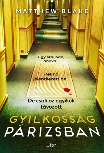 Gyilkosság Párizsban - Matthew Blake (kötött áras)  