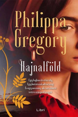 Hajnalföld -Philippa Gregory