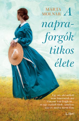 A napraforgók titkos élete - Marta Molnar