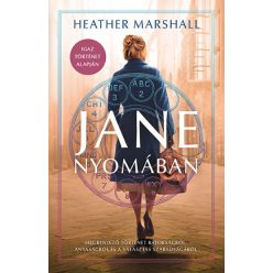   Jane nyomában - Megrendítő történet bátorságról, anyaságról és a választás szabadságáról- Heather Marshall