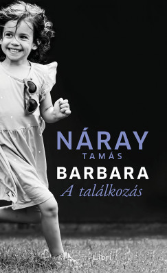 Barbara - A találkozás (2. kötet) - Náray Tamás 