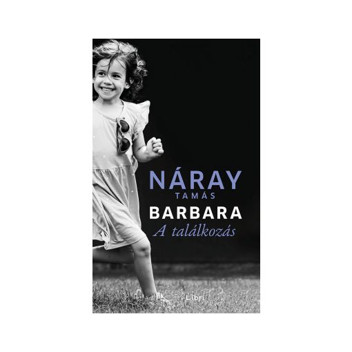 Barbara - A találkozás (2. kötet) - Náray Tamás 