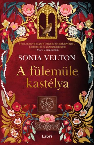A fülemüle kastélya  - Sonia Velton (kötött áras) 
