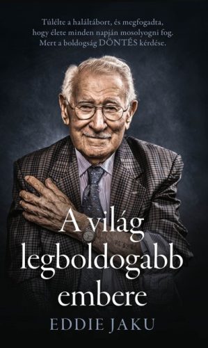 Eddie Jaku - A világ legboldogabb embere