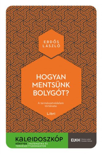 Hogyan mentsünk bolygót? - A természetvédelem története - Erdős László