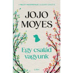 Egy család vagyunk - Jojo Moyes (kötött áras) 