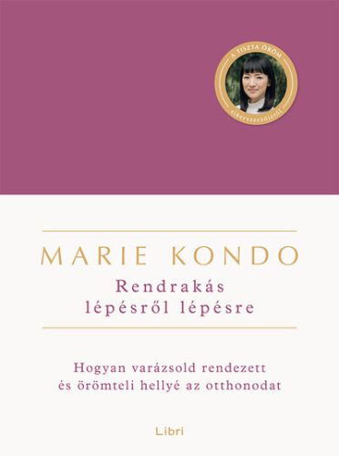 Rendrakás lépésről lépésre -  Marie Kondo