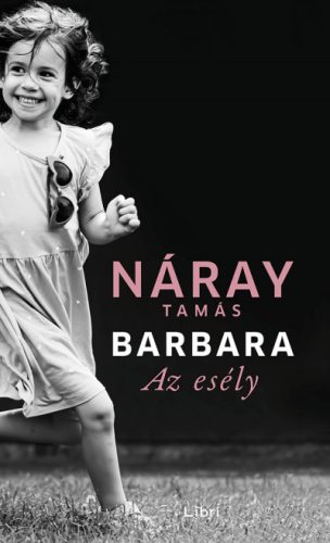 Barbara - Az esély (3. kötet) - Náray Tamás