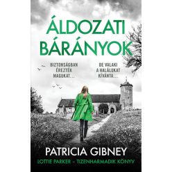   Áldozati bárányok - Lottie Parker 13. Patricia Gibney (kötött áras)