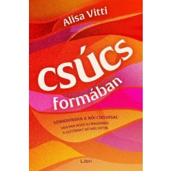 Csúcsformában - Alisa Vitti (kötött áras) 