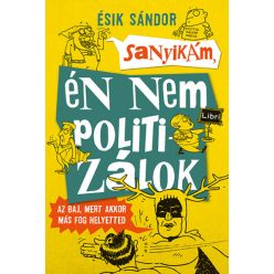 Ésik Sándor - Sanyikám, én nem politizálok