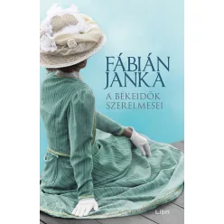   A békeidők szerelmesei - Fábián Janka (már nem kötött áras) 