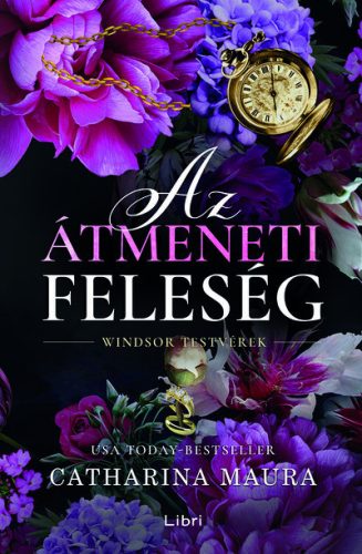 Az átmeneti feleség - Windsor testvérek - Catharina Maura (kötött áras) 