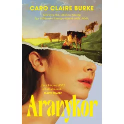 Aranykor - Caro Claire Burke (kötött áras) 