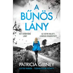 A bűnös lány - Lottie Parker 11. - Patricia Gibney