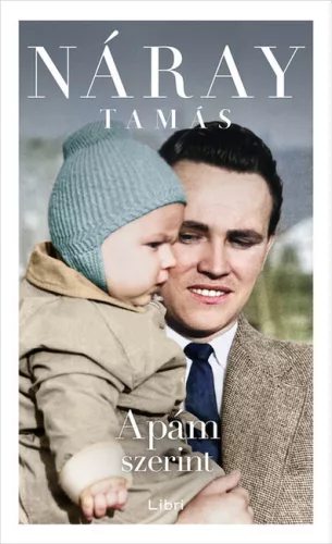 Apám szerint - Náray Tamás 