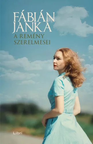 A remény szerelmesei - Fábián Janka (kötött áras) 