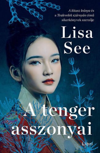 A tenger asszonyai - Lisa See (kötött áras) 