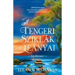   A tengeri sziklák leányai - Iris története - Eleanor Buchanan (kötött áras)