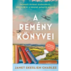   A remény könyvei - Felemelő történet újrakezdésről, kitartásról és a könyvek gyógyító erejéről - Janet Skeslien Charles (kötött áras) 