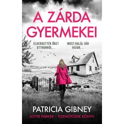   A zárda gyermekei - Lottie Parker 15. - Patricia Gibney (kötött áras)