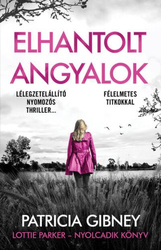 Elhantolt angyalok - Lottie Parker 8. - Patricia Gibney