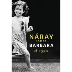 Barbara - A végzet 1. kötet (puha kötés) - Náray Tamás