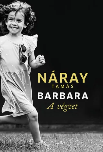 Barbara - A végzet 1. kötet (puha kötés) - Náray Tamás