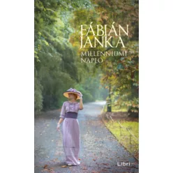 Millenniumi napló - Fábián Janka (kötött áras) 
