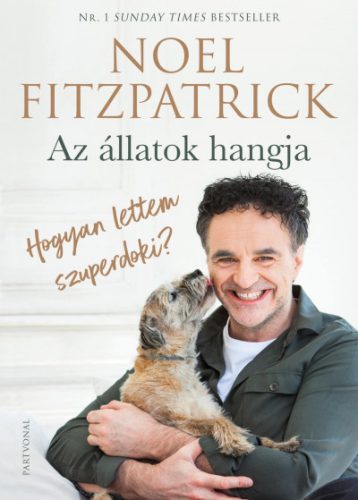 Noel Fitzpatrick - Az állatok hangja - Hogyan lettem szuperdoki?