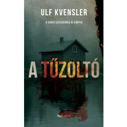 A tűzoltó - Ulf Kvensler (kötött áras) 