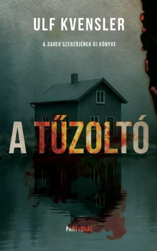 A tűzoltó - Ulf Kvensler (kötött áras) 