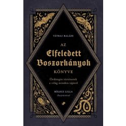   Az elfeledett boszorkányok könyve - Bölecz Lilla (kötött áras) 