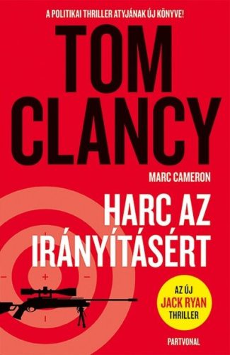 Harc az irányításért - Tom Clancy (kötött áras)