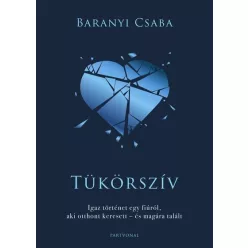 Tükörszív - Baranyi Csaba (kötött áras) 