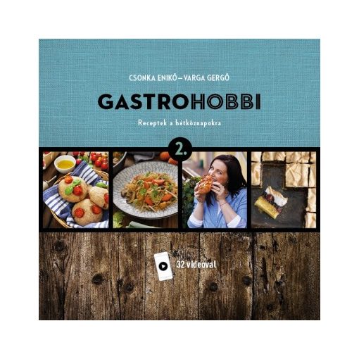  Csonka Enikő - Varga Gergő - GastroHobbi 2. - Receptek a hétköznapokra 