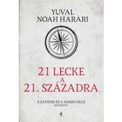 Yuval Noah Harari - 21 lecke a 21. századra/puha