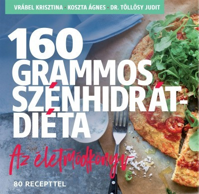 Vrábel Krisztina-160 grammos szénhidrátdiéta-Az életmódkönyv 