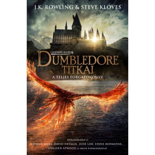 J. K. Rowling - Steve Kloves - Legendás állatok: Dumbledore titkai - A teljes forgatókönyv