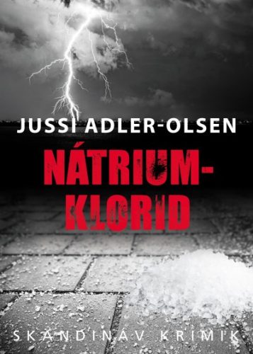 Jussi Adler-Olsen - Nátrium-klorid - Q-ügyosztály IX.