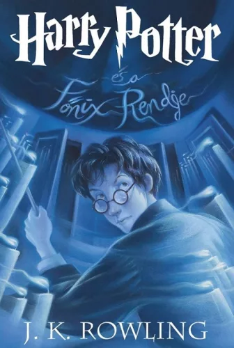 J. K. Rowling-Harry Potter és a főnix Rendje 5. (kemény) 