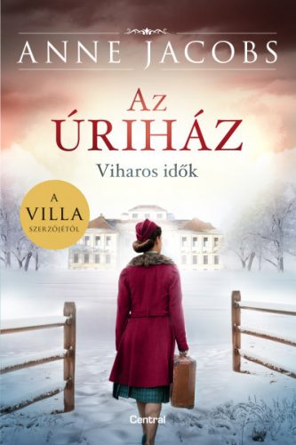 Az úriház - Viharos idők - Anne Jacobs