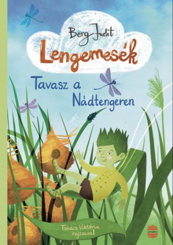 Berg Judit - Lengemesék 1.- Tavasz a nádtengeren