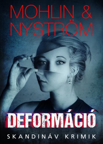 Deformáció - Peter Mohlin - Peter Nyström