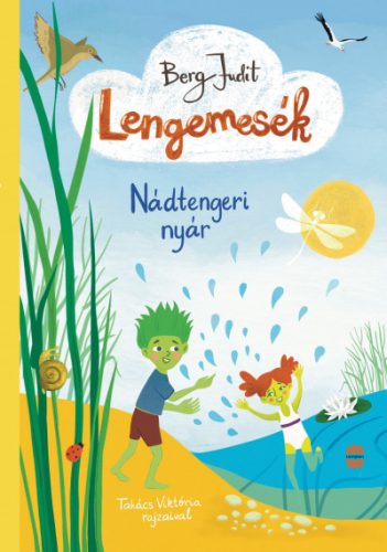 Lengemesék 2.- Nádtengeri nyár - Berg Judit